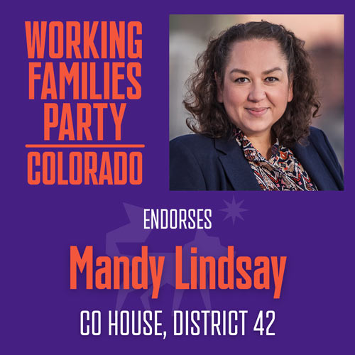 Working Families Party Colorado Endorses Mandy Lindsay CO House, District 42