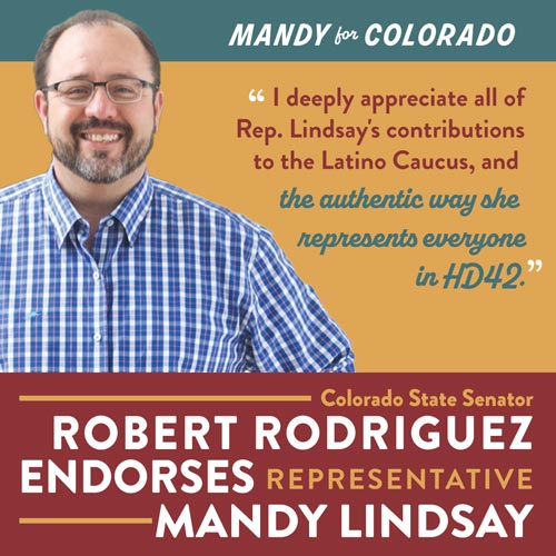 Colorado State Senator Robert Rodriguez Endorses Representative Mandy Lindsay